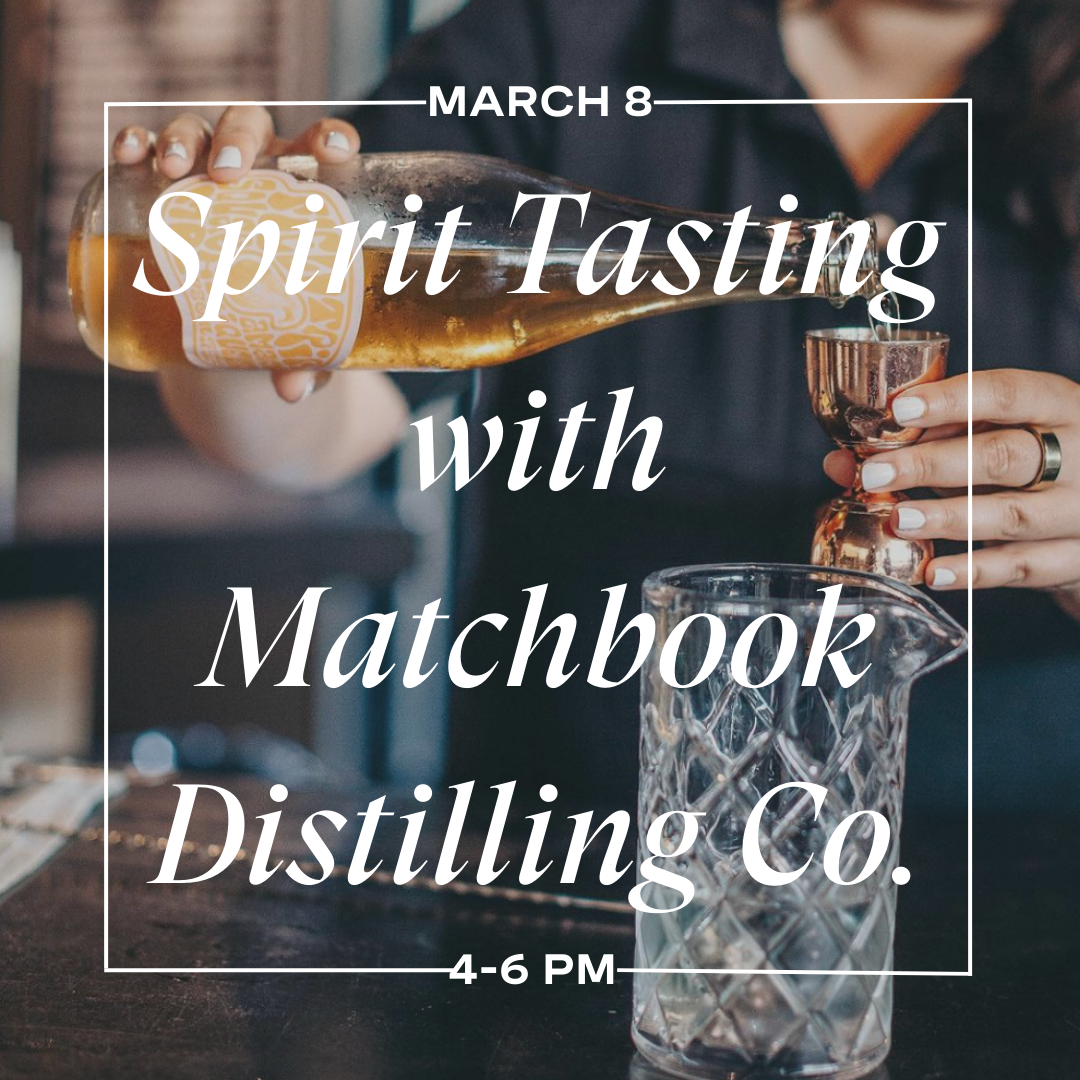 Spirit Tasting with Matchbook Distilling Co.