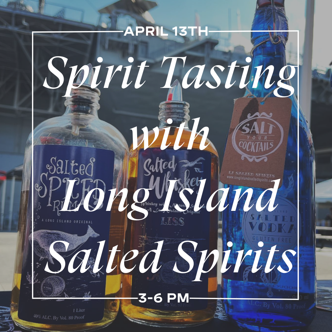 Spirit Tasting with Long Island Salted Spirits