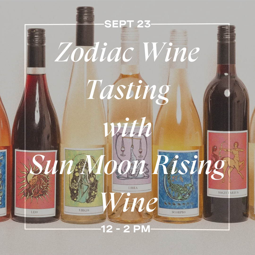 Zodiac Wine Tasting with Sun Moon Rising Wine